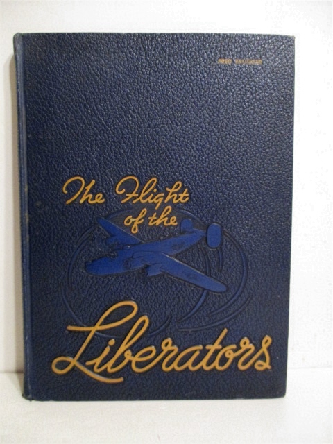 Flight of the Liberators: Story of the Four Hundred and Fifty-fourth Bombardment Group.