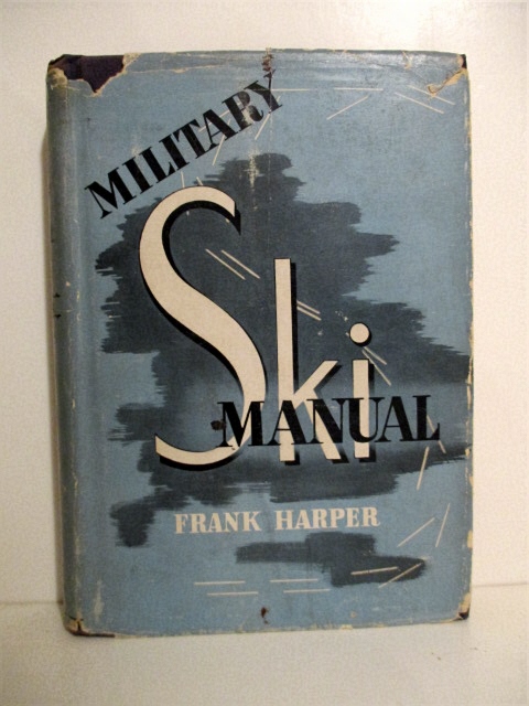 Image for Military Ski Manual: A Handbook for Ski & Mountain Troops.