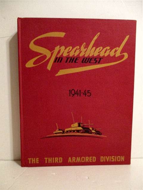 Spearhead in the West: Third Armored Division.