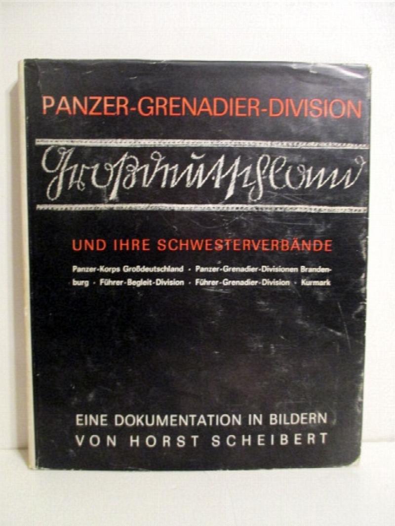 PanzerGrenadierDivision Grossdeutschland und ihre Schwesterverbande