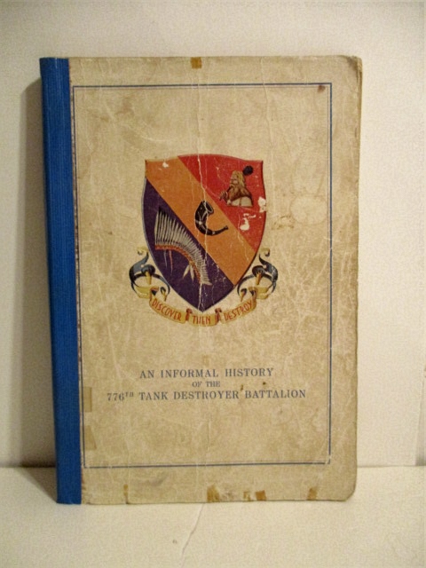 Our Battalion: 899th Tank Destroyer Battalion History.