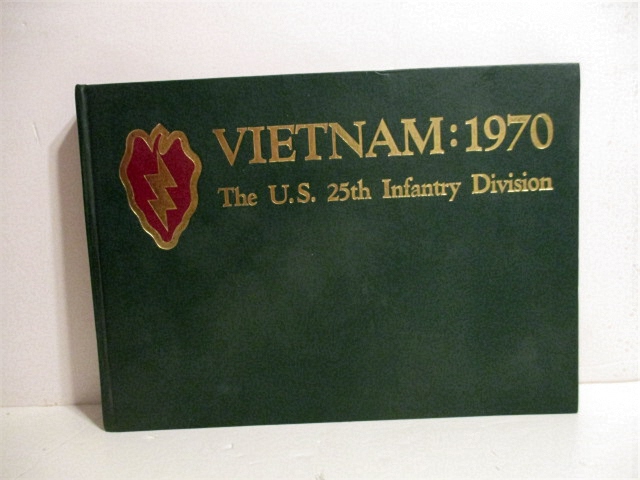 Vietnam 1970. U.S. 25th Infantry Division. October 1969 - October 1970.