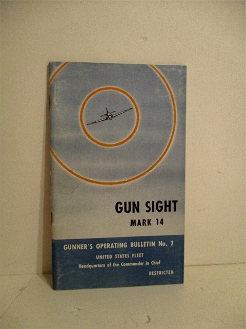 Gun Sight Mark 14. Mods 6, 7, & 8. Gunner's Operating Bulletin No. 2. Restricted.