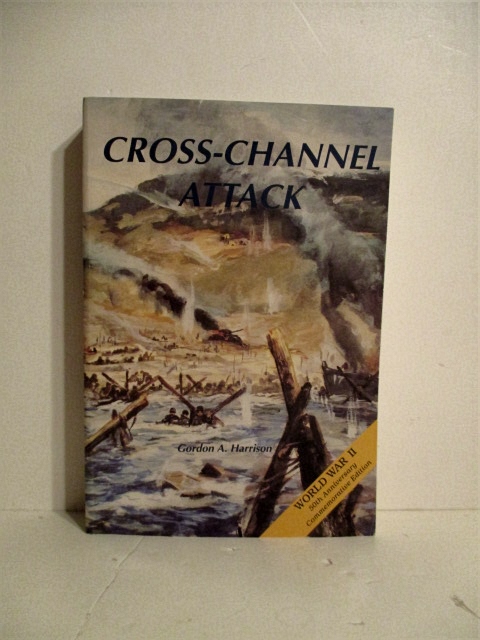 Cross Channel Attack. United States Army in World War II.