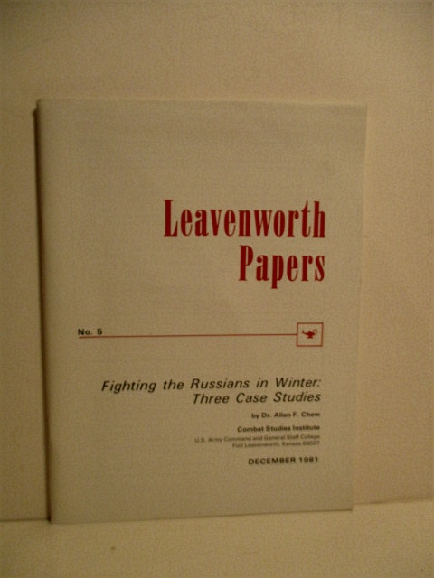 Fighting the Russians in Winter: Three Case Studies. Leavenworth Papers #5.