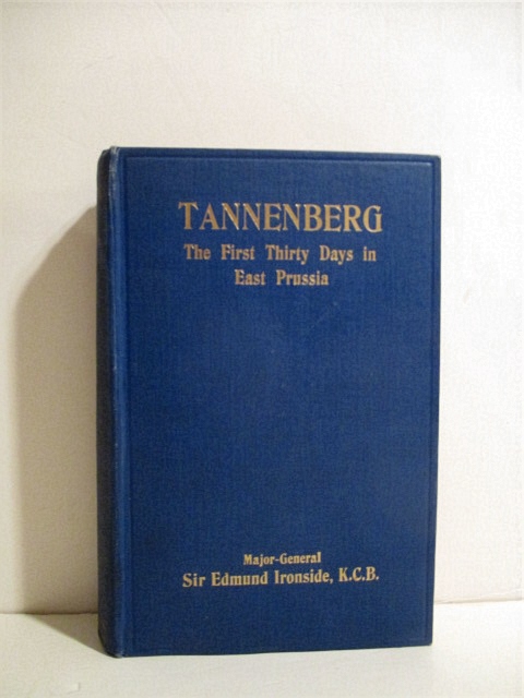 Tannenberg: First Thirty Days in East Prussia.