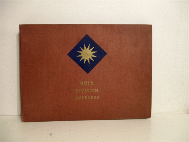 40th Infantry Division Overseas. Official Photographs.