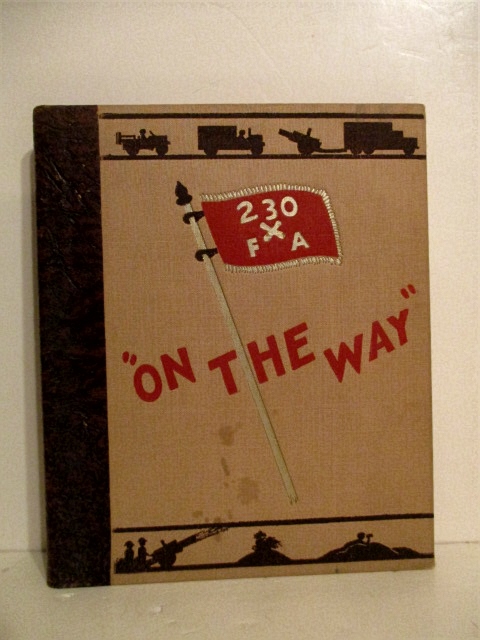 On the Way: Historical Narrative of the Two-Thirtieth Field Artillery Battalion Thirtieth Infantry Division 16 February 1942 to 8 May 1945.