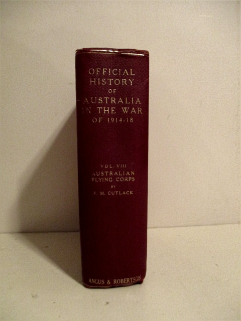 Australian Flying Corps in the Western and Eastern Theaters of War 1914-1918. Vol. VIII. Official History of Australia in the War of 1914-1918.