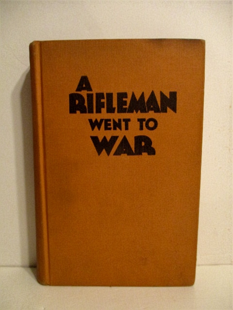 A Rifleman Went to War. Samworth Book on Firearms.