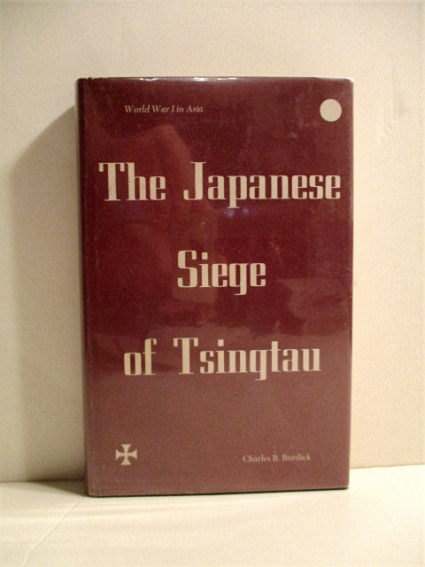 Image for Japanese Siege of Tsingtau: World War I in Asia.