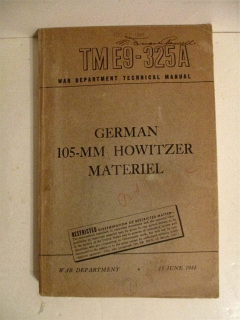 TM E9-325A. German 105-MM Howitzer Materiel. Restricted.