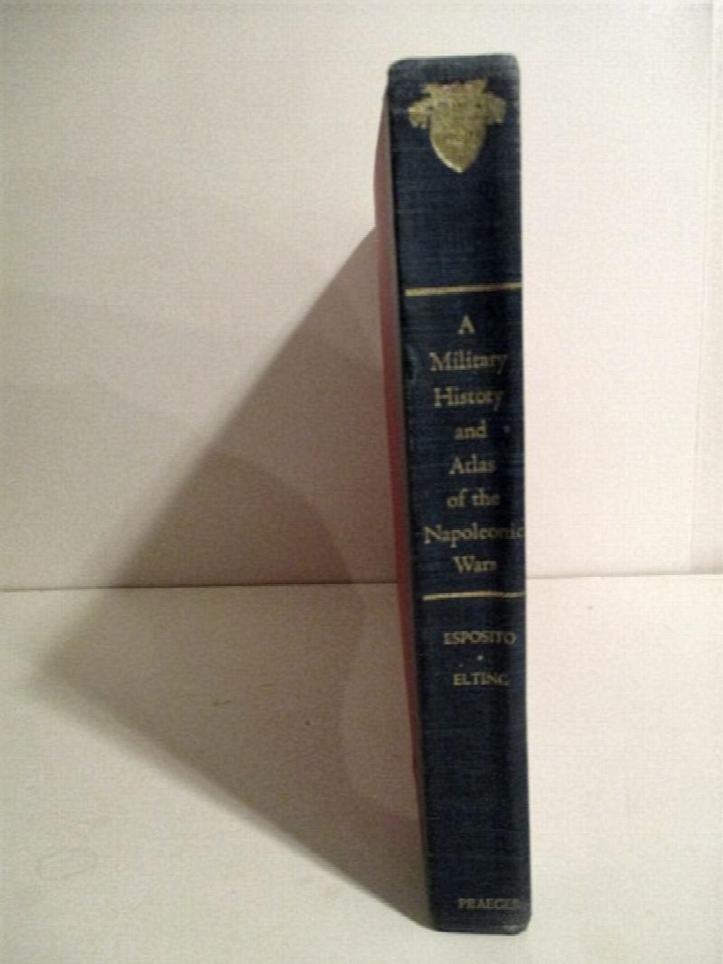 A Military History and Atlas of the Napoleonic Wars