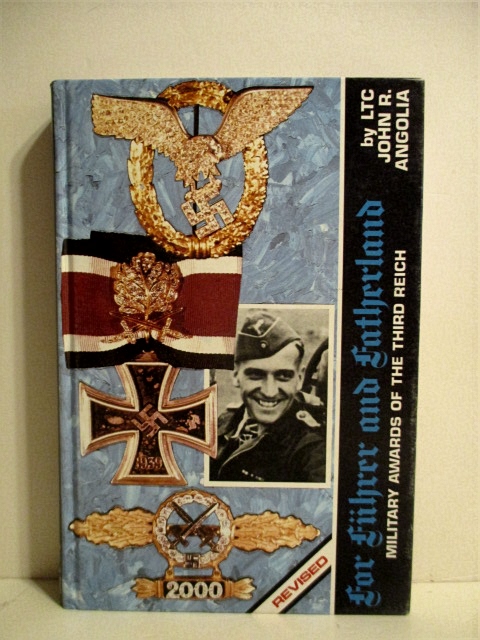 For Fuhrer and Fatherland: Vol. 1. Military Awards of the Third Reich.