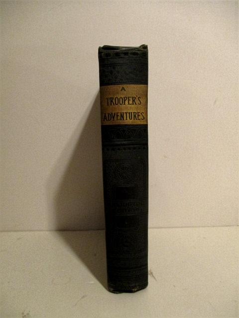 A Trooper's Adventures in the War for the Union