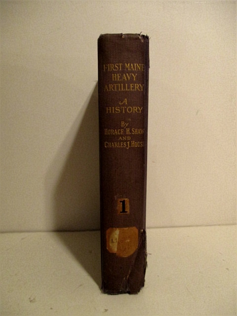 First Maine Heavy Artillery 1862-1865.