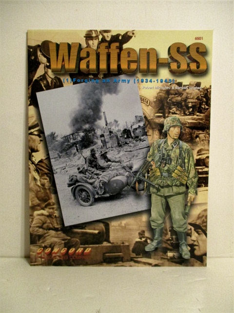 Waffen-SS (1) Forging an Army 1934-1943.