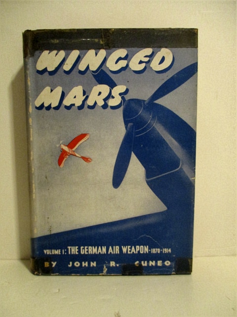 Winged Mars. Volume I. German Air Weapon 1870-1914.