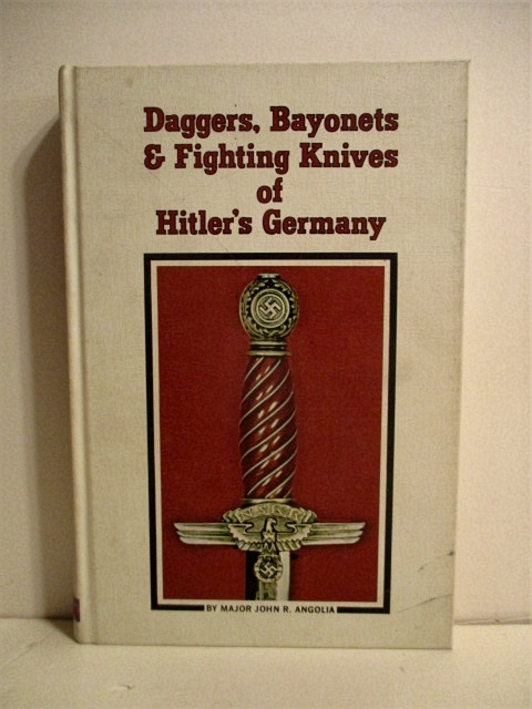 Daggers, Bayonets & Fighting Knives of Hitler's Germany.