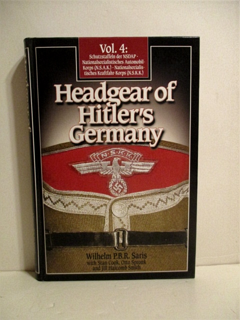 Headgear of Hitler's Germany. Vol. 4. Schutzstaffeln der NSDAP, NSAK, NSKK