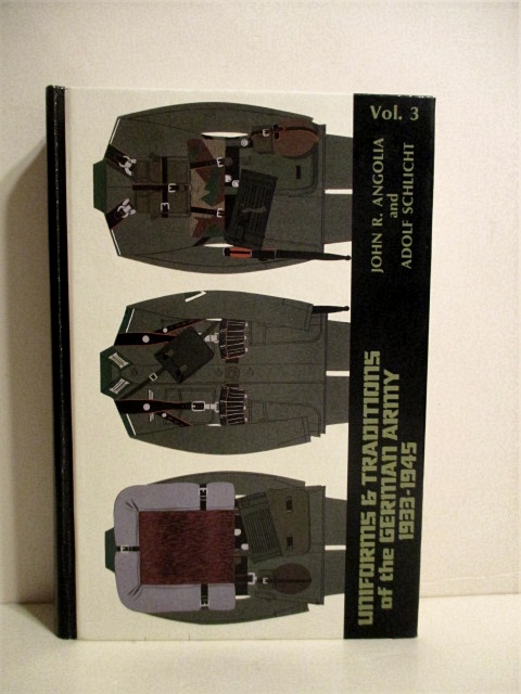 Uniforms & Traditions of the German Army 1933-1945. Volume 3.