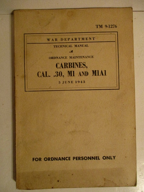 TM 9-1276. Carbines, Cal. .30, M1, M1A1.