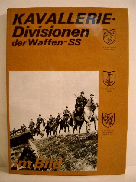 Kavallerie Divisionen der Waffen SS im Bild.
