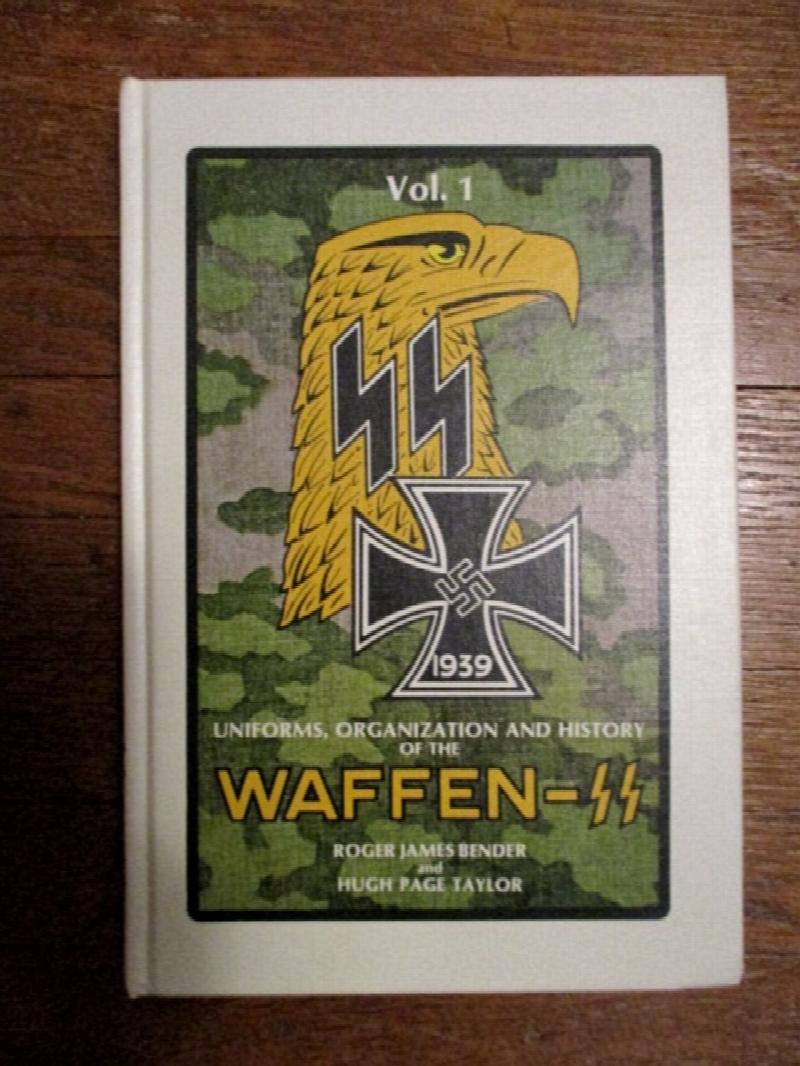 Uniforms, Organization & History of the WaffenSS. Vol. 1.