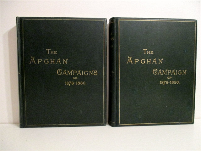 Image for Afghan Campaigns of 1878 - 1880: Compiled from Official and Private Sources. Two volumes: Historical Division, and Biographical Division.