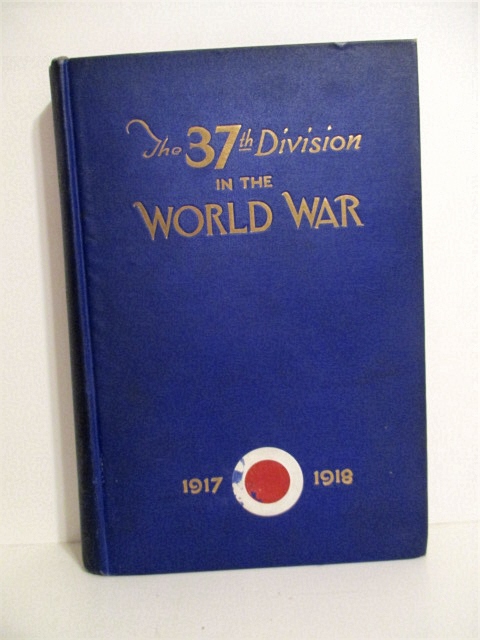 Image for 37th Division in the World War 1917-1918. Volume I.