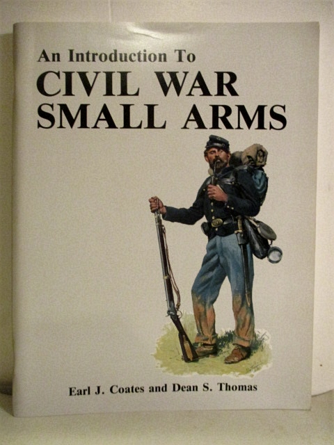 An Introduction to Civil War Small Arms.
